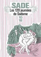 Broschiert Les 120 journées de Sodome ou l'école du libertinage von Donatien Alphonse François de Sade