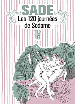 Broschiert Les 120 journées de Sodome ou l'école du libertinage von Donatien Alphonse François de Sade