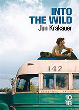 Broché Into the wild : voyage au bout de la solitude de Jon Krakauer