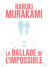 Broché La ballade de l'impossible de Haruki Murakami