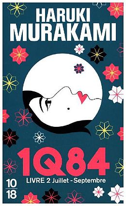 Broschiert 1Q84. Vol. 2. Juillet-septembre von Haruki Murakami