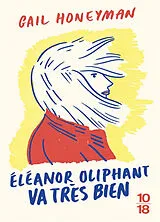 Broschiert Eleanor Oliphant va très bien von Gail Honeyman