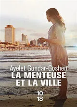 Broschiert La menteuse et la ville von Ayelet Gundar-Goshen