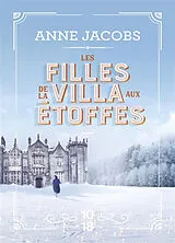 Broschiert La villa aux étoffes. Vol. 2. Les filles de la villa aux étoffes von Anne Jacobs
