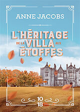 Broschiert La villa aux étoffes. Vol. 3. L'héritage de la villa aux étoffes von Anne Jacobs