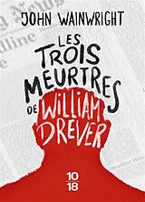Broschiert Les trois meurtres de William Drever von John Wainwright