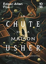 Broschiert La chute de la maison Usher : et autres histoires envoûtantes von Edgar Allan Poe