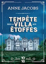 Broschiert La villa aux étoffes. Vol. 5. Tempête sur la villa aux étoffes von Anne Jacobs