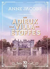 Broschiert La villa aux étoffes. Vol. 6. Les adieux à la villa aux étoffes von Anne Jacobs