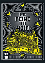 Broché La reine du noir de Julia Bartz