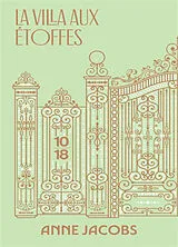 Broschiert La villa aux étoffes. Vol. 1 von Anne Jacobs