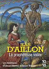 Broché Les chroniques d'Edward Holmes et Gower Watson. La prophétesse voilée de Jean D' Aillon