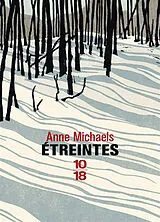 Broschiert Etreintes von Anne Michaels