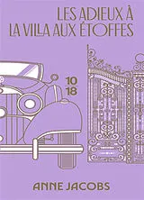 Broschiert La villa aux étoffes. Vol. 6. Les adieux à la villa aux étoffes von Anne Jacobs