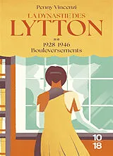 Broschiert La dynastie des Lytton. Vol. 2. Bouleversements : 1928-1946 von Penny Vincenzi