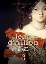 Kartonierter Einband Sauver Marie Mancini von Jean D' Aillon