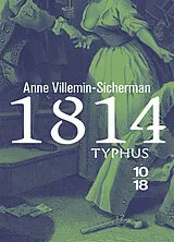 Broschiert Une enquête de Victoire Montfort. 1814, typhus von Anne Villemin-Sicherman