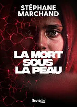 Broschiert La mort sous la peau von Stéphane Marchand