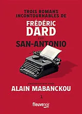 Broschiert Trois romans incontournables de Frédéric Dard dit San-Antonio. Vol. 1 von Alain Mabanckou