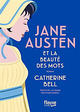 Broschiert Jane Austen et la beauté des mots von Catherine Bell