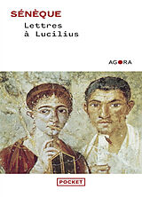 Broché Lettres à Lucilius : sur l'amitié, la mort et les livres de Sénèque