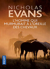 Broché L'homme qui murmurait à l'oreille des chevaux de Nicholas Evans