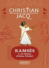 Broschiert Ramsès. Vol. 4. La dame d'Abou Simbel von Christian Jacq