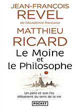 Broschiert Le moine et le philosophe : le bouddhisme aujourd'hui von Jean-François; Ricard, Matthieu Revel