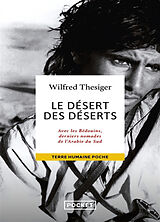 Broché Le désert des déserts : avec les Bédouins, derniers nomades de l'Arabie du Sud de Wilfred Thesiger