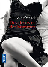 Broché Des désirs et des hommes de Françoise Simpère