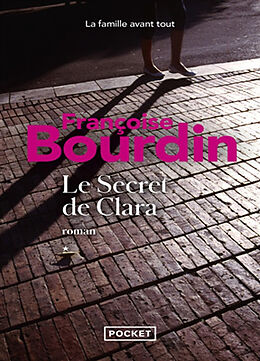 Broché Le secret de Clara de Françoise Bourdin