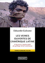 Broschiert Les veines ouvertes de l'Amérique latine : l'histoire implacable du pillage d'un continent von Eduardo Galeano