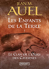 Broché Les enfants de la Terre. Vol. 1. Le clan de l'ours des cavernes de Jean M. Auel