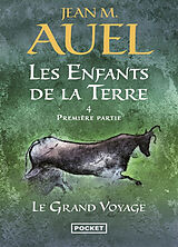 Broché Les enfants de la Terre. Vol. 4-1. Le grand voyage de Jean M. Auel