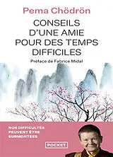 Broschiert Conseils d'une amie pour des temps difficiles : quand tout s'effondre von Pema Chödrön