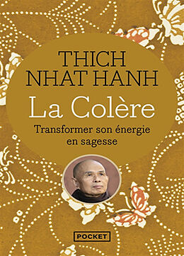 Broschiert La colère : transformer son énergie en sagesse von Thich Nhat Hanh