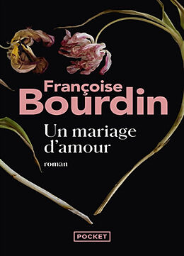 Broché Un mariage d'amour de Françoise Bourdin