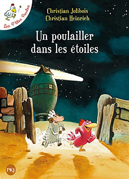 Broschiert Les p'tites poules. Un poulailler dans les étoiles von Christian; Heinrich, Christian Jolibois