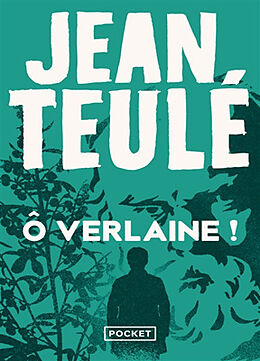 Broché Ô Verlaine ! de Jean Teulé