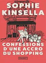Broschiert Confessions d'une accro du shopping von Sophie Kinsella