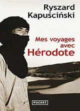 Broschiert Mes voyages avec Hérodote von Ryszard Kapuscinski