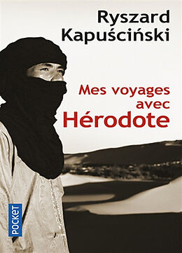 Broschiert Mes voyages avec Hérodote von Ryszard Kapuscinski