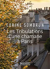 Broschiert Les tribulations d'une chamane à Paris von Corine Sombrun