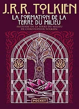 Broschiert Histoire de la Terre du Milieu. Vol. 4. La formation de la Terre du milieu von J. R. R. Tolkien