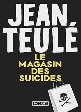 Kartonierter Einband Le magasin des suicides von Jean Teulé