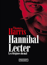 Broché Hannibal Lecter : les origines du mal de Thomas Harris