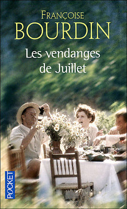 Broché Les vendanges de Juillet. Juillet en hiver de Françoise Bourdin