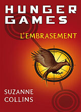 Broschiert Hunger games. Vol. 2. L'embrasement von Suzanne Collins