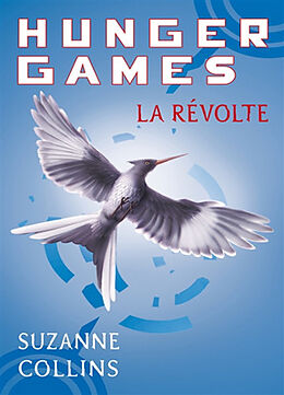 Broschiert Hunger games. Vol. 3. La révolte von Suzanne Collins