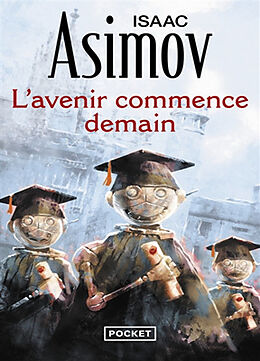 Broschiert L'avenir commence demain von Isaac Asimov